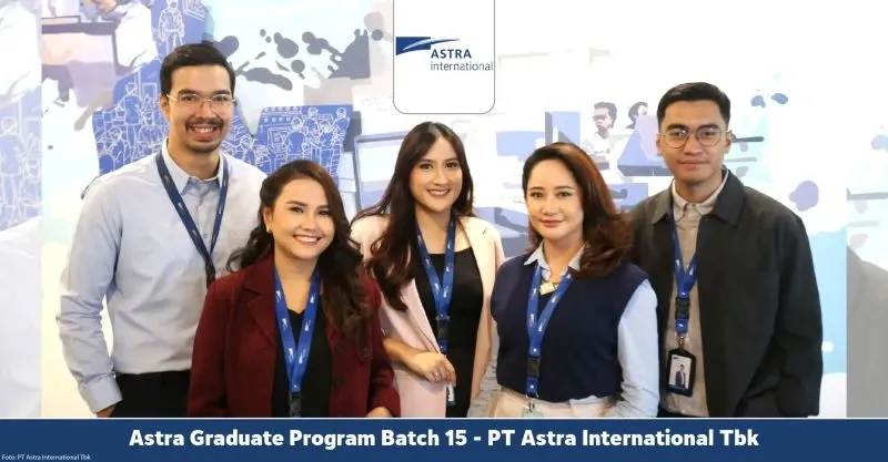 Astra Graduate Program Batch 15 Dibuka! Cek Syarat, Jadwal, & Cara Daftarnya