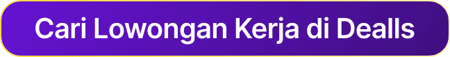 button cari lowongan kerja di dealls.png