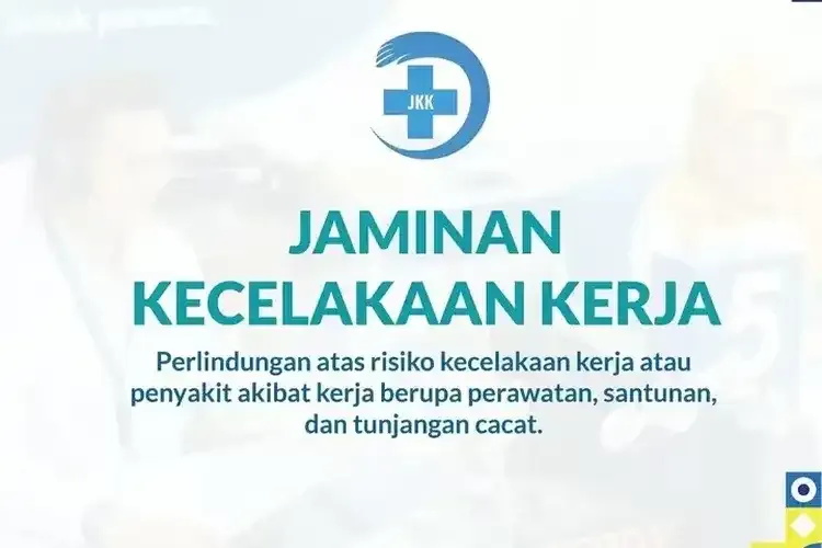 Apa Itu Jaminan Kecelakaan Kerja (JKK)